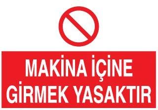 Makina İçine Girmek Yasaktır Uyarı Levhası ürün görseli 1