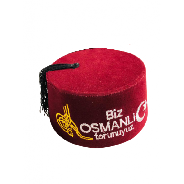 Biz Osmanlı Torunuyuz Fesi Özel Hediyelik Fes - 2