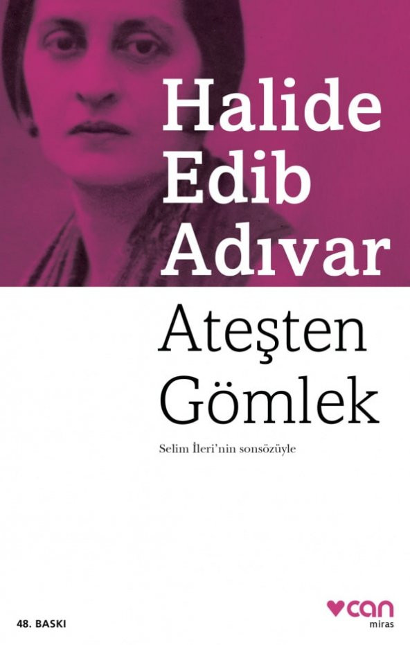 Ateşten Gömlek - Halide Edib Adıvar