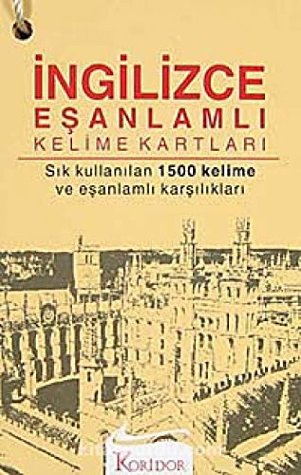 İNGİLİZCE EŞANLAMLI KELİME KARTLARI (1.500 SIK KULLANILAN)
