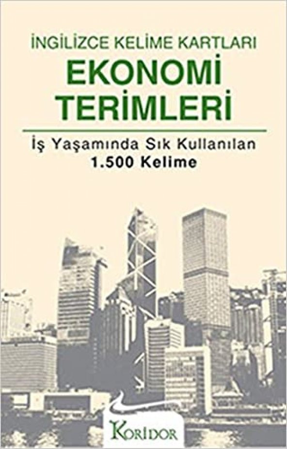 İNGİLİZCE EKONOMİ TERİMLERİ KELİME KARTLARI (1500 SIK KULLANILAN)