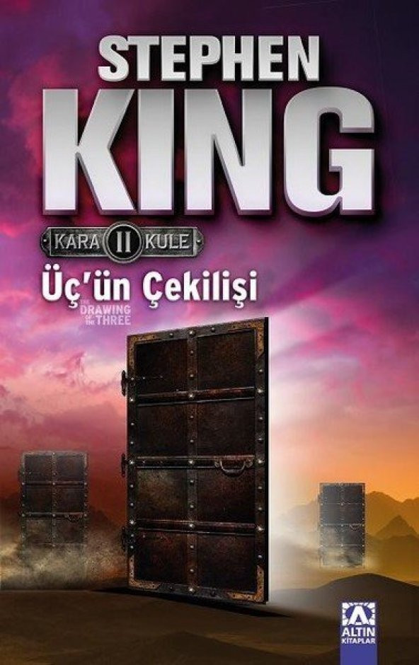 Kara Kule 2: Üç’Ün Çekilişi - Stephen King - Altın Kitaplar