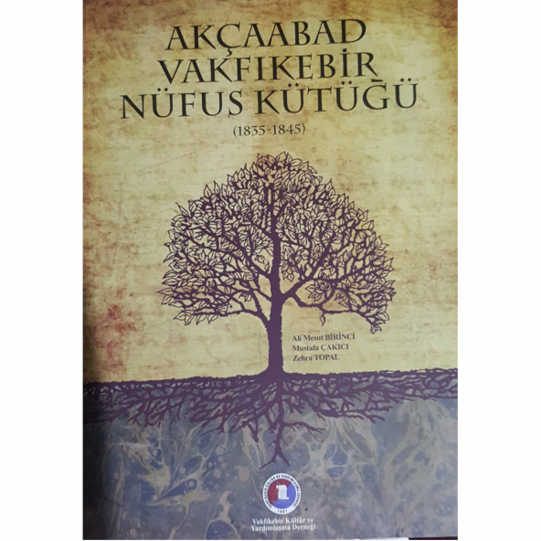 AKÇAABAD VAKFIKEBİR NÜFUS KÜTÜĞÜ (1835-1845)