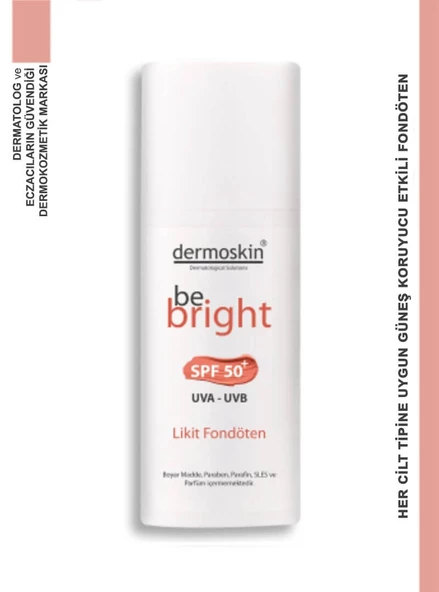 Dermoskin Be Bright SPF50+ Likit Fondöten 33ml - Light