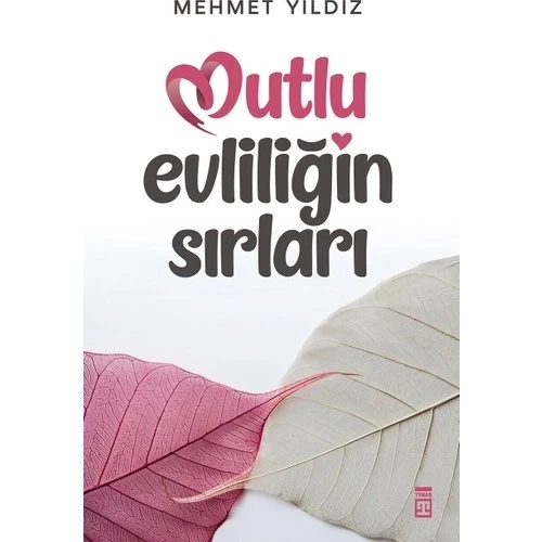 MUTLU EVLİLİĞİN SIRLARI  MEHMET YILDIZ  TİMAŞ