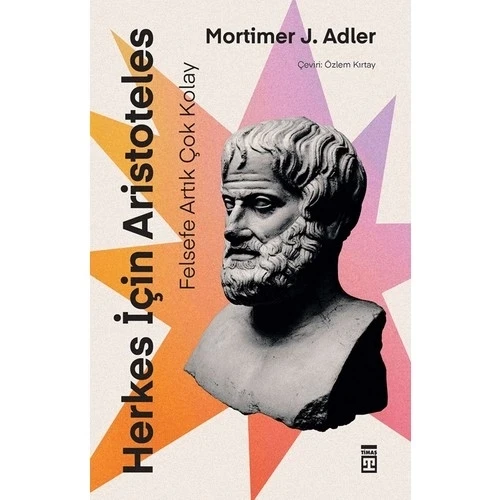HERKES İÇİN ARİSTOTELES  MORTİMER ADLER  TİMAŞ