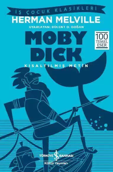 İş Bankası Kültür Yayınları Moby Dick – Kısaltılmış Metin - Herman Melville