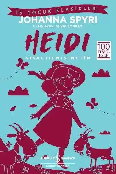 İş Bankası Kültür Yayınları Heidi – Kısaltılmış Metin - Johanna Spyri