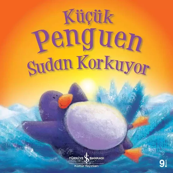 İş Bankası Kültür Yayınları Küçük Penguen Sudan Korkuyor - Rachel Elliot