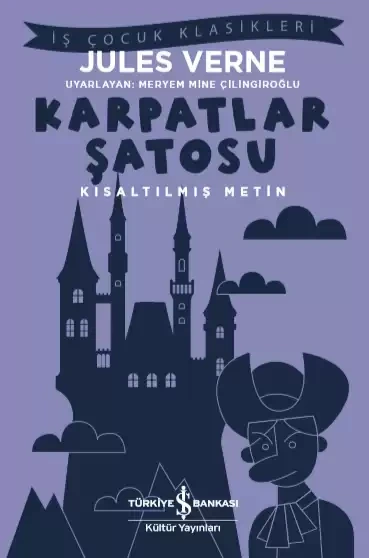 İş Bankası Kültür Yayınları Karpatlar Şatosu – Kısaltılmış Metin - Jules Verne ürün görseli 1