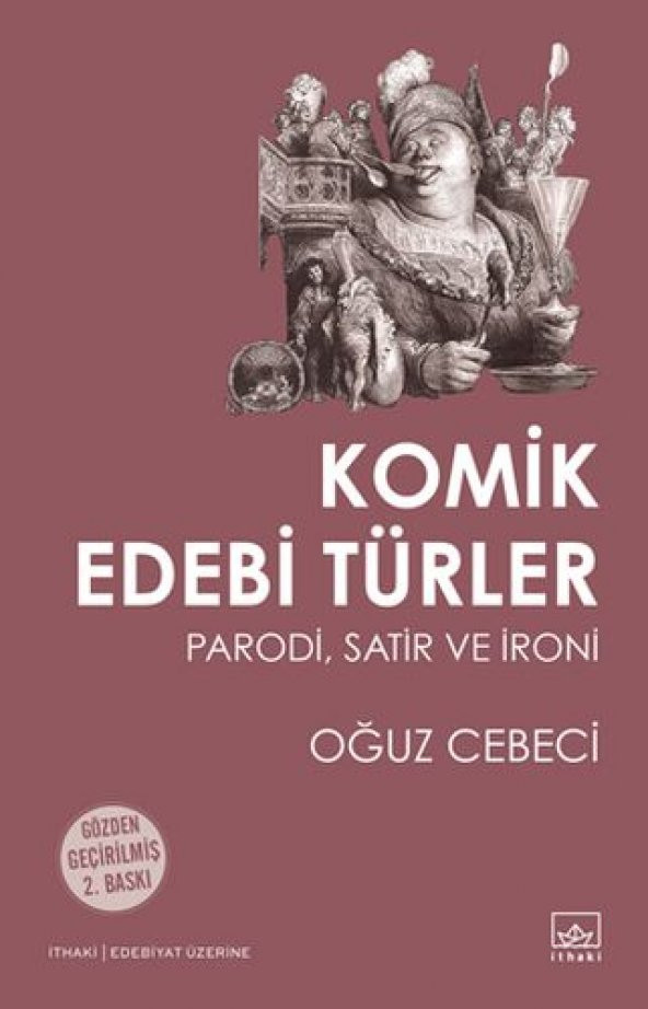 Komik Edebi Türler  Parodi, Satir ve İroni