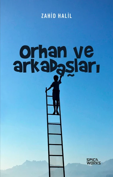 Orhan ve Arkadaşları - Zahid Halil - 4