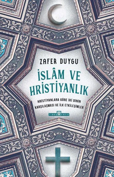İslam ve Hristiyanlık ZAFER DUYGU