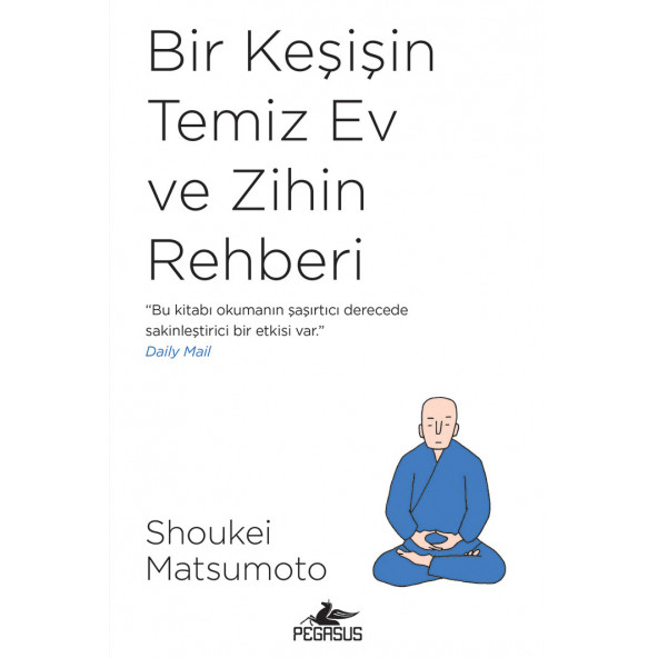 Bir Keşişin Temiz Ev ve Zihin Rehberi