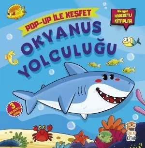 Okyanus Yolculuğu Pop Up İle Keşfet Hikayeli Hareketli Kitaplar M. SACİDE KAFALI