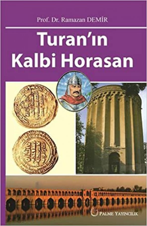 Turanın Kalbi Horasan