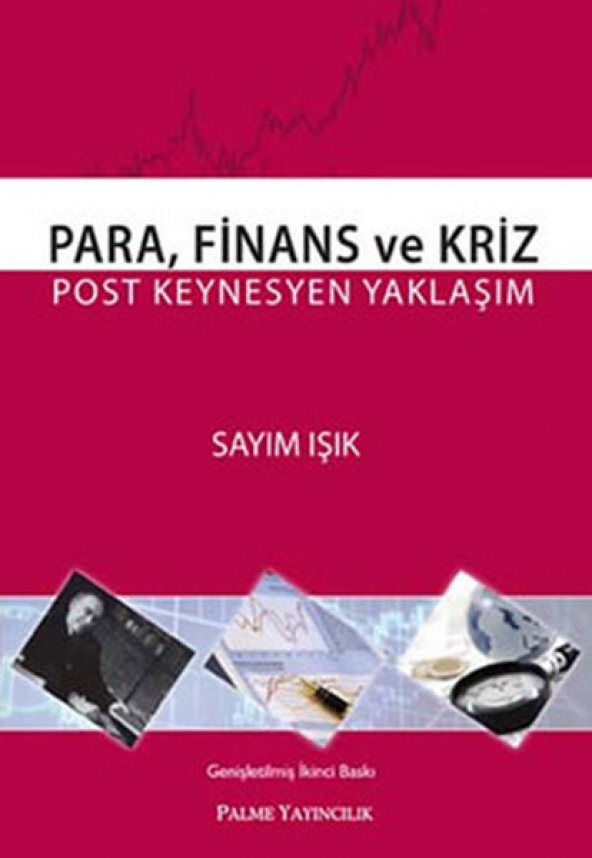 Para Finans Ve Kriz Post Keynesyen Yaklaşım Palme Yayınevi