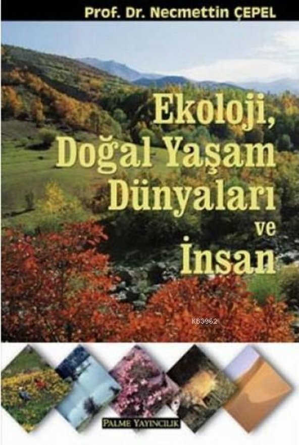 Ekoloji Doğal Yaşam Dünyaları Ve İnsan Palme Yayınevi