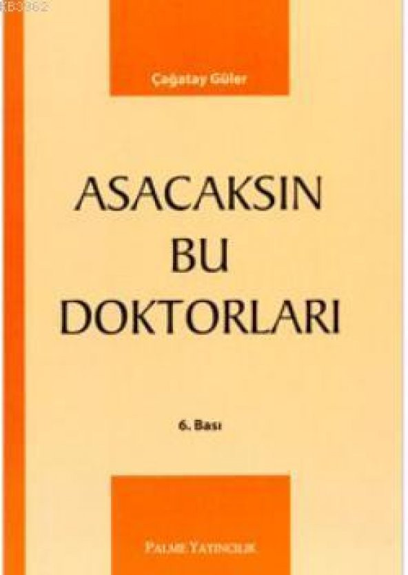 Asacaksın Bu Doktorları