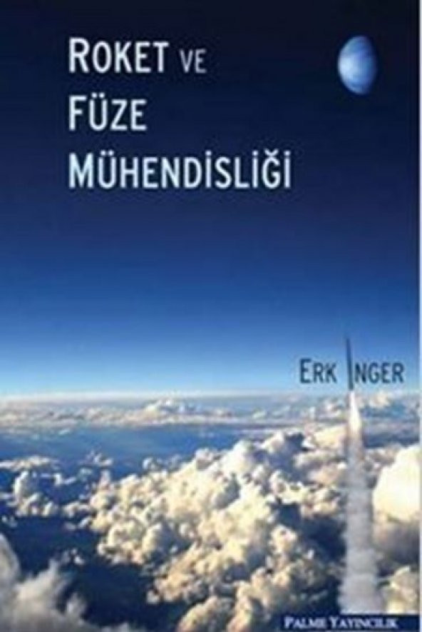 Roket Ve Füze Mühendisliği Palme Yayınevi