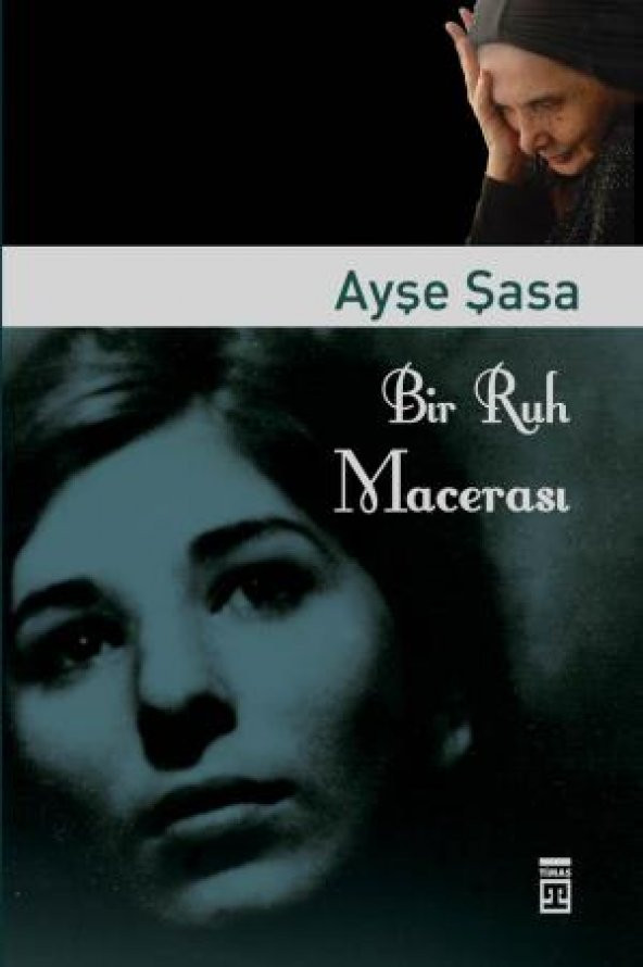 Bir Ruh Macerası Ayşe Şasa Timaş Yayınları