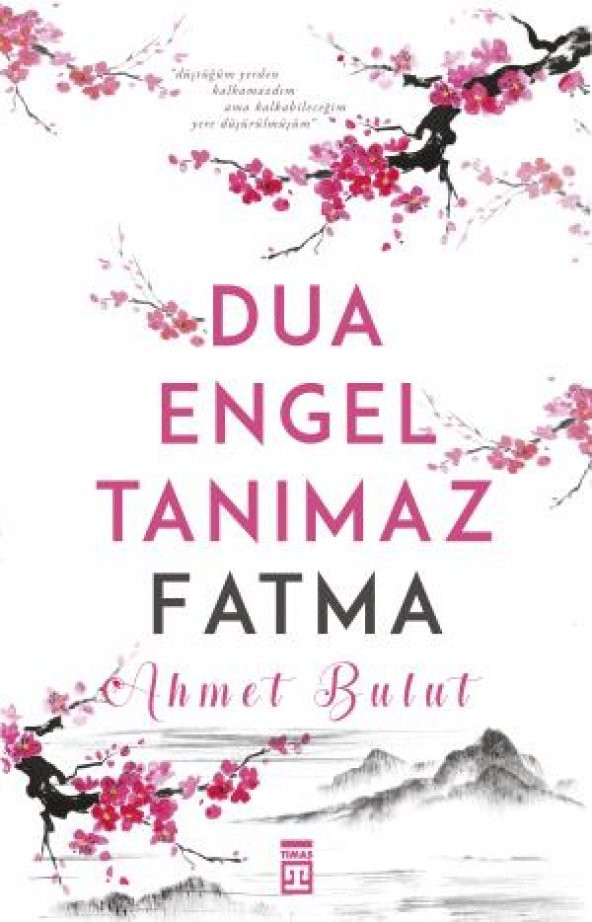 Dua Engel Tanımaz Fatma Ahmet Bulut Timaş Yayınları - 1