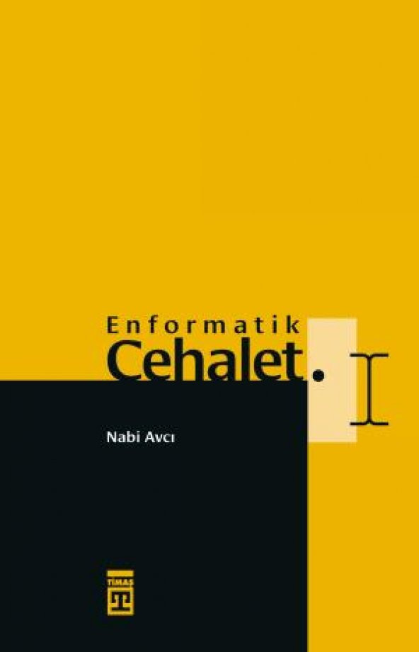 Enformatik Cehalet Nabi Avcı Timaş Yayınları - 1