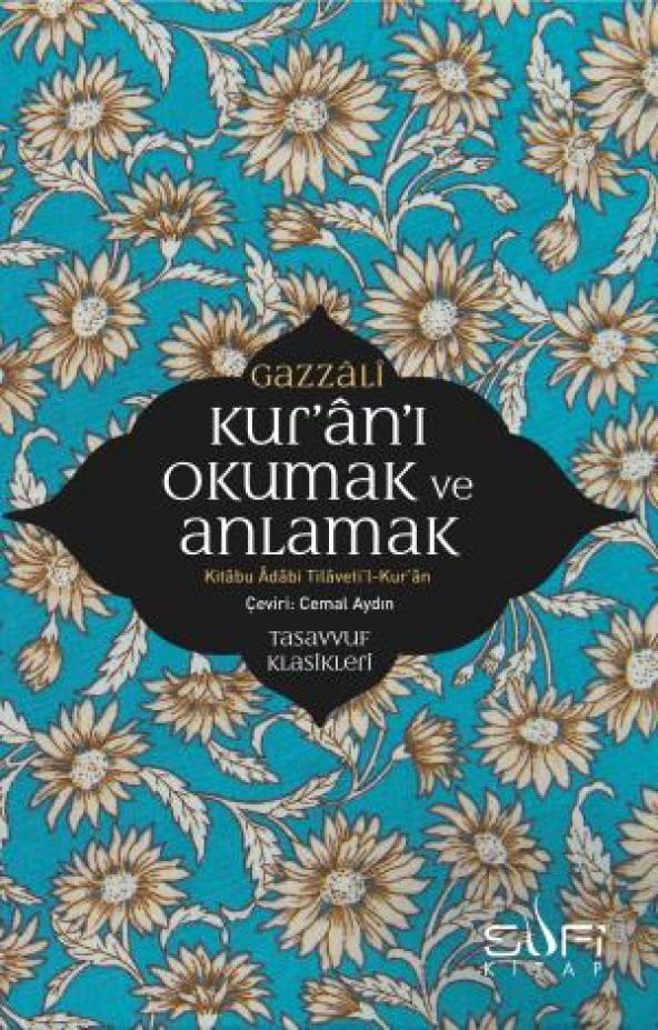 Kuranı Okumak ve Anlamak İmam Gazâlî Sufi Kitap - 1