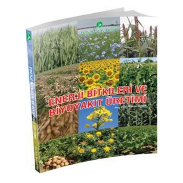 Enerji Bitkileri ve Biyoyakıt Üretimi Kitabı - 3