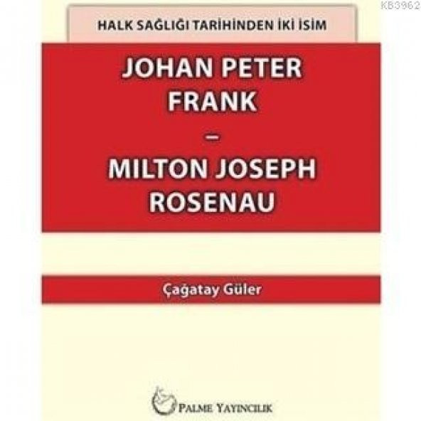 Johan Peter Frank-mılton Joseph Rosenau Palme Yayınevi
