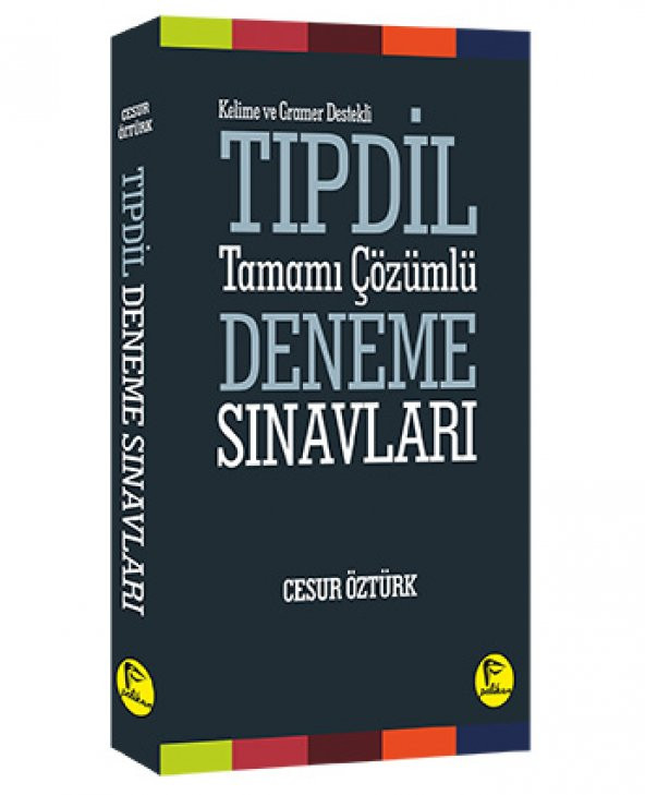 Kelime ve Gramer Konu Anlatımı Destekli TIPDİL Tamamı Çözümlü Deneme Sınavları - Cesur Öztürk Pelikan Yayınları