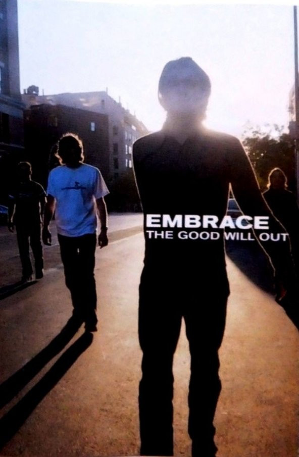 EMBRACE - THE GOOD WILL OUT -MC-