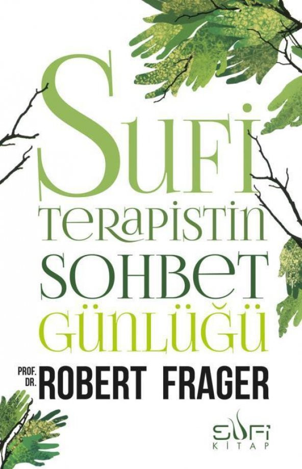 Sufi Terapistin Sohbet Günlüğü - Robert Frager - Sufi Kitap