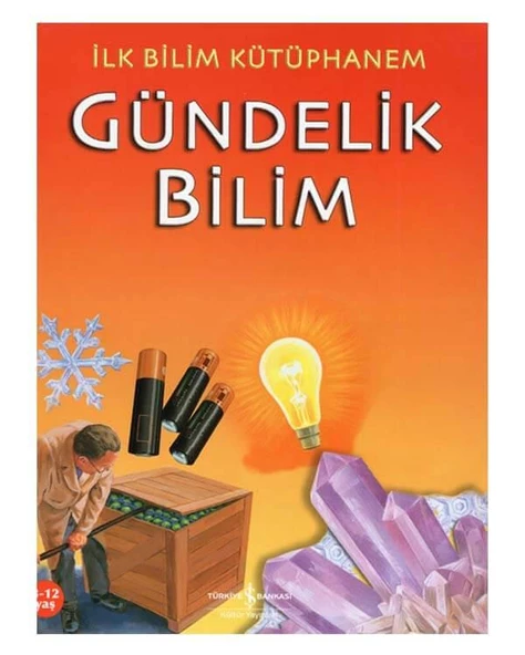 İlk Bilim Kütüphanem Gündelik Bilim İş Bankası