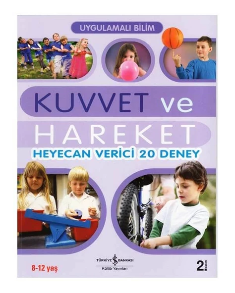 Uygulamalı Bilim Kuvvet ve Hareket İş Bankası