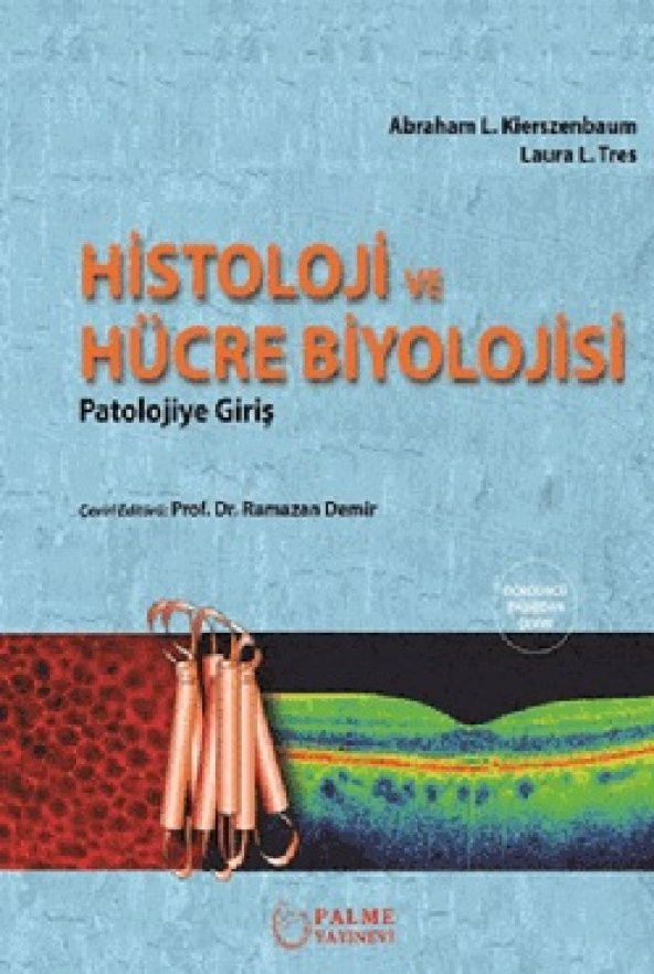 Histoloji Ve Hücre Biyolojisi 4.baskı Palme