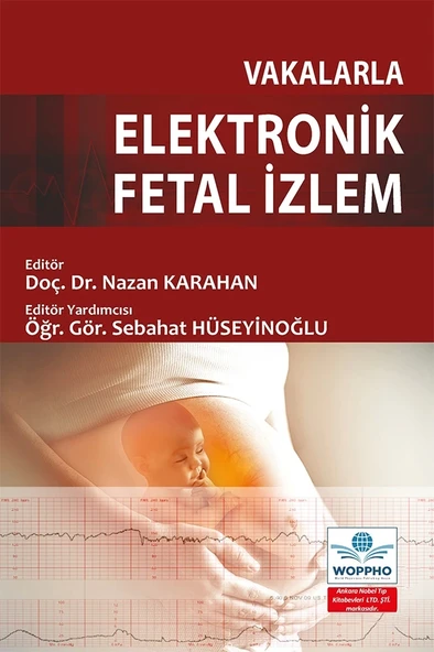 Vakalarla Elektronik Fetal İzlem - 2