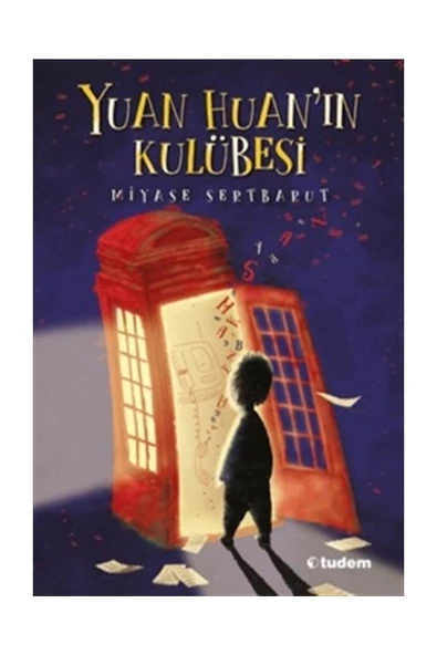 Tudem Yayınları Yuan Huan'ın Kulübesi - Miyase Sertbarut -