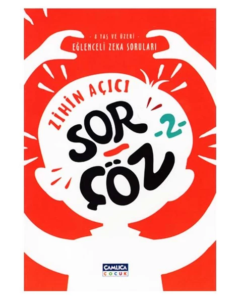 8 Yaş Zihin Açıcı Sor Çöz 2 Çamlıca Çocuk