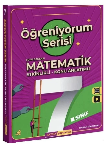 Matsev 7.Sınıf Matematik Öğreniyorum Serisi Etkinlikli-Konu Anlatımlı Soru Bankası 2025