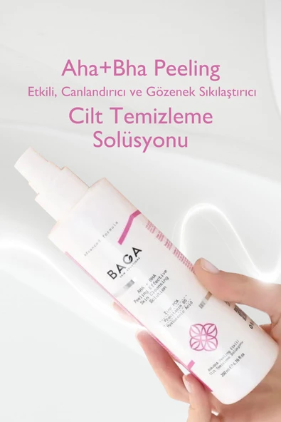 BAGA Aha+Bha Peeling Etkili Canlandırıcı ve Gözenek Sıkılaştırıcı Cilt Temizleme Solüsyonu 200 Ml