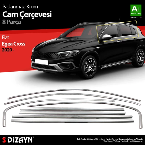 S-Dizayn Fiat Egea Cross Krom Cam Çerçevesi 8 Prç. 2020 Üzeri A+ Kalite