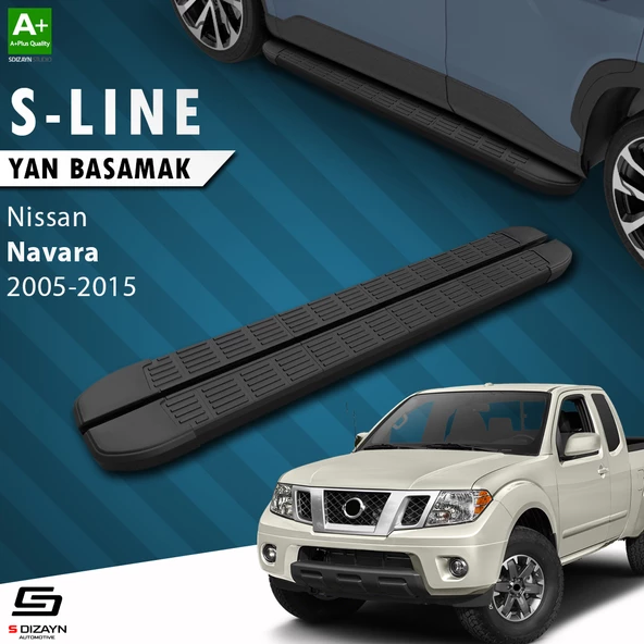 S-Dizayn Nissan Navara 2 S-Line Siyah Yan Basamak 203 Cm 2005-2015 A+ Kalite