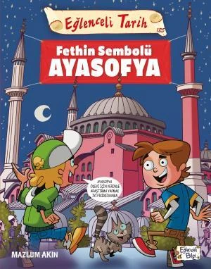 Fethin Sembolü Ayasofya MAZLUM AKIN
