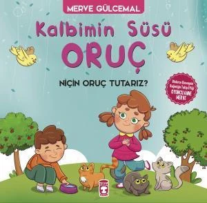 Kalbimin Süsü Oruç Niçin Oruç Tutarız MERVE GÜLCEMAL