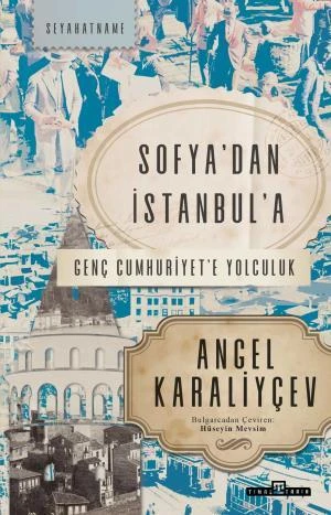Sofyadan İstanbula ANGEL KARALİYÇEF