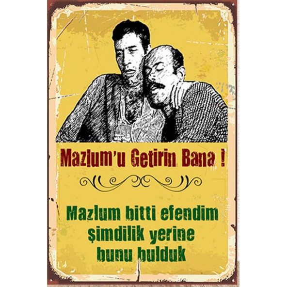 MAZLUMU GETİRİN BANA RETRO AHŞAP BASKILI TABLO  (Y-54)