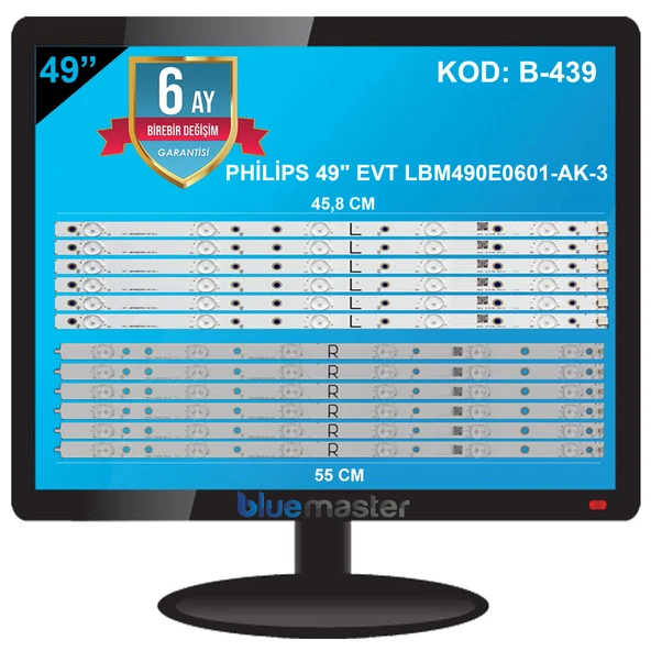 BM-37 (6X6LED - 6X5LED) PHİLİPS 49" B-439 RTL0466 EVT LBM490E0601-AK-3 TK42