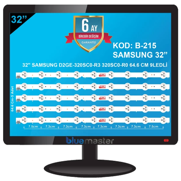 BM-27 (5X9LEDLI) SAMSUNG 32" B-215 RTL0236 SAMSUNG D2GE-320SC0-R3 320SC0-R0 64.6 CM 9LEDLİ TK14
