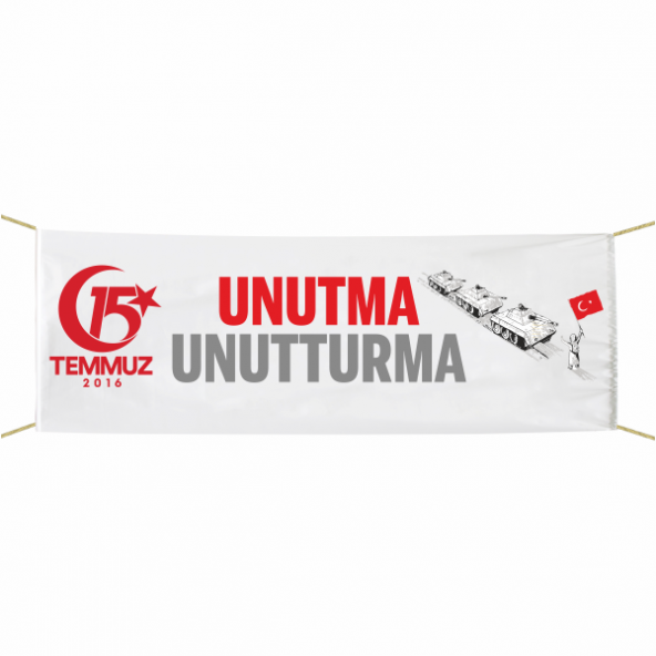 15 temmuz Unutma Unutturma Afiş - Pankart 75x300 cm